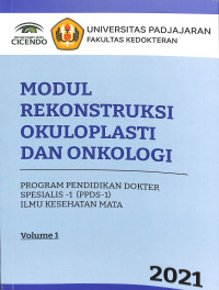 Modul rekonstruksi okuloplasti dan onkologi, program pendidikan dokter spesialis 1 (ppds 1) ilmu kesehatan mata unpad