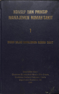 konsep dan prinsip manajemen rumah sakit , dasar-dasar manajemen rumah sakit