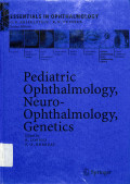 pediatric ophthalmology, neuro - ophthalmology, genetics