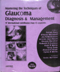 mastering the techniques of glaucoma dignosis & management