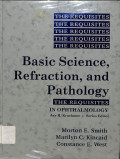 the requisites , basic science,refraction, and pathology