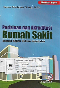 perizinan dan akreditasi rumah sakit sebuah kajian hukum kesehatan