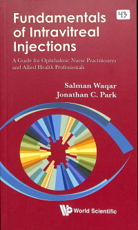 Fundamentals of intravitreal injections a guide for ophthalmic nurse practitioners and allied health profesionalls