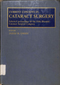 current concepts in cataract surgery selected proceedings of the fifth biennial cataract surgical congress