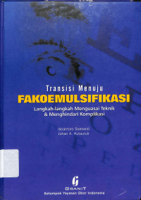 transisi menuju fakoemulsifikasi , langkah-langkah menguasai teknik & menghindari komplikasi