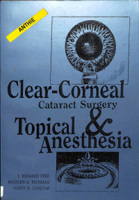 clear -corneal catract surgery topical & anestesia