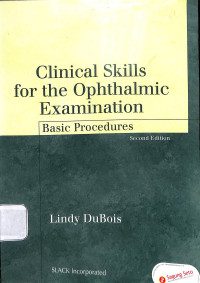 clinical skills for the ophthalmic examination , basic procedures