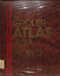 the grolier atlas of asia and the world