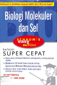 biologi molekuler dan sel schaums easy outlines , belajar super cepat