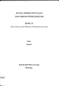 bunga rampai ketuaan dan organ penglihatan, bahan bacaan mahasiswa kedokteran dan awam , buku I/II