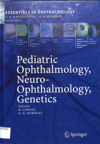 essentials in ophthalmology, pediatric ophthalmology,neuro-ophthalmology,genetics