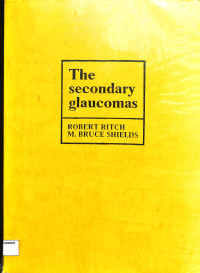 the secondary glaucomas