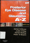 posterior eye disease and glaucoma A-Z