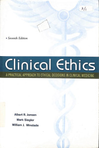 clinical ethics a practical approach to ethical ecisions in clinical medicine