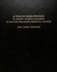 alternative dosing strategies to prevent vitamin a deficiency in high risk indonesian preschool children