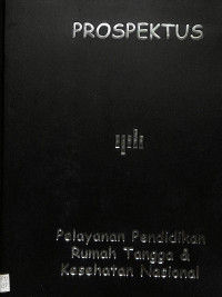 prospektus, pelayanan pendidikan rumah tangga & kesehatan nasional