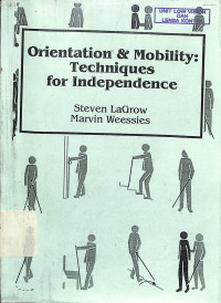 orientation & mobility : techniques for independence