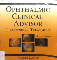 ophthalmic clinical advisor diagnosis and treatment, second edition