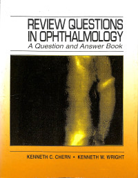 review questions in ophthalmoogy, a question and answer book