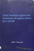 Delik penodaan Agama dan kehidupan beragama dalam RUU KUHP