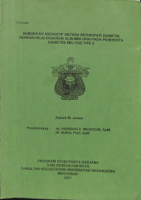 hubungan asosiatif antara retinopati diabetik dengan nilai ekskresi albumin urin pada penderita diabetes melitus tipe 2