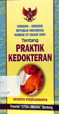 undang-undang republik indonesia nomor 29 tahun 2004 tentang praktik kedokteran