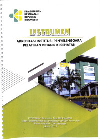 instrumen akreditasi institusi penyelenggara pelatihan bidang kesehatan