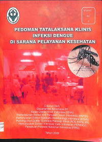 pedoman tatalaksana klinis infeksi dengue  di sarana pelayanan kesehatan