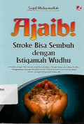 ajaib stroke bisa sembuh dengan istiqamah wudhu : wudhu sebagai hidroterapi yang menyehatkan