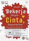 bekerja dengan cinta,uang pun ikut serta