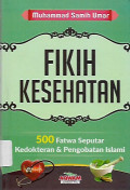 fikih kesehatan,500 fatwa seputar kedokteran & pengobatan islam