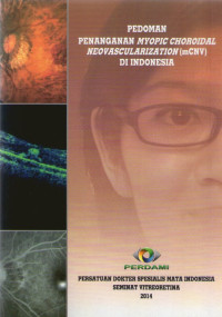 Pedoman penanganan myopic choroidal neovascularization (mcnv) di Indonesia