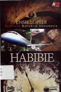 ensiklopedi presiden republik indonesia, habibie