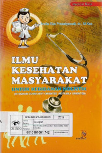 ilmu kesehatan masyarakat untuk kebidanan holistik (integrasi community oriented ke family oriented)