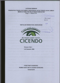 Laporan seminar penerapan teknologi ramah lingkungan untuk pengolahan limbah medis di fasilitas pelayanan kesehatan,bogor,17 maret 2018