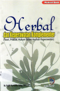 herbal dan keperawatan komplementer (teori,praktik,hukum dalam asuhan keperawatan)