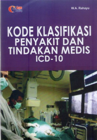 Kode Klasifikasi penyakit dan tindakan medis ICD-10