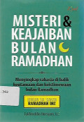 misteri keajaiban bulan ramadhan,menyingkap rahasia di balik keutamaan dan keistimewaan bulan ramadhan